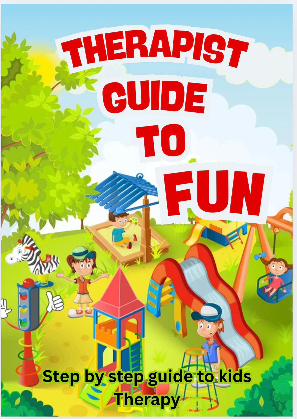 Therapist's Guide to Children's Therapy